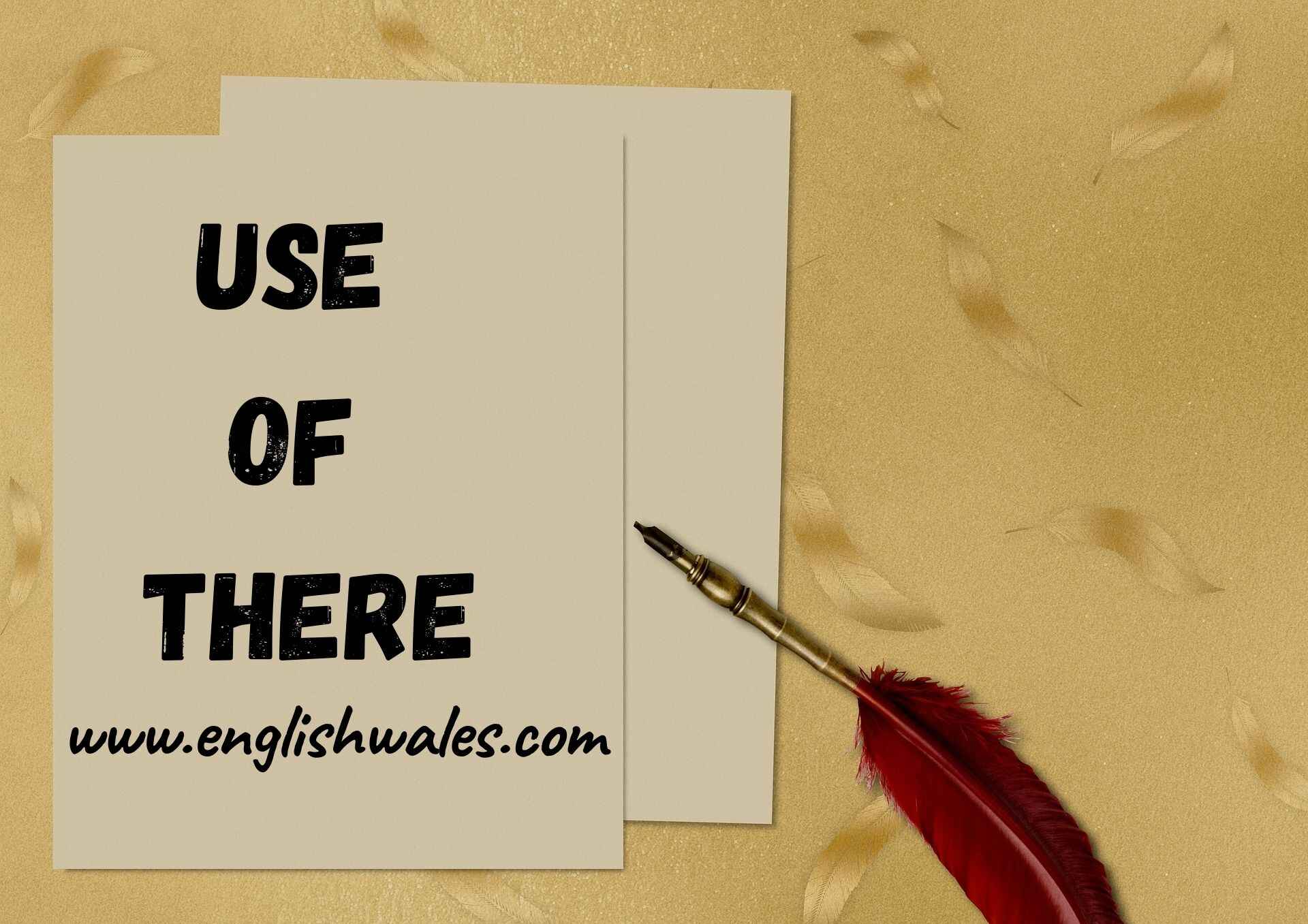 Use of There