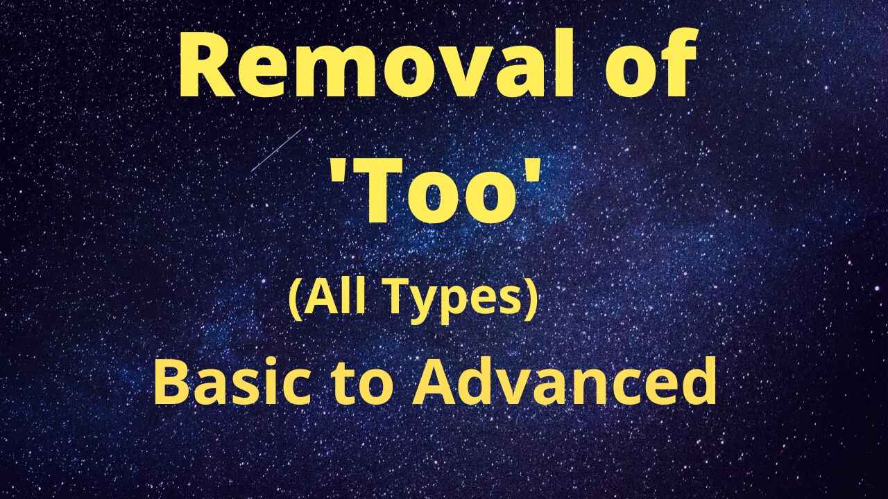 Removal of 'Too'