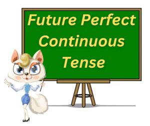 Future Perfect Continuous Tense