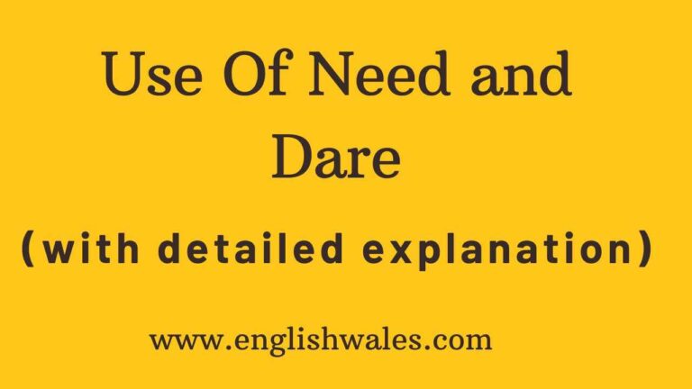 Use Of Need and Dare