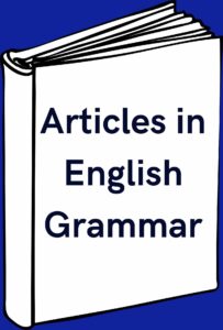 Articles in English Grammar