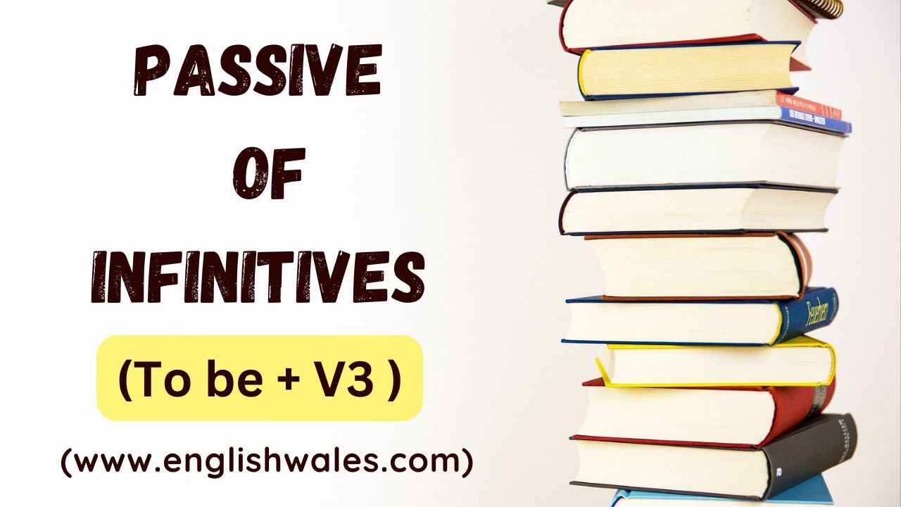 Passive Of Infinitives