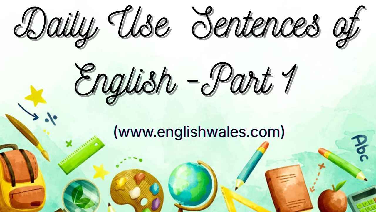 Daily Use Sentences of English- Part 1