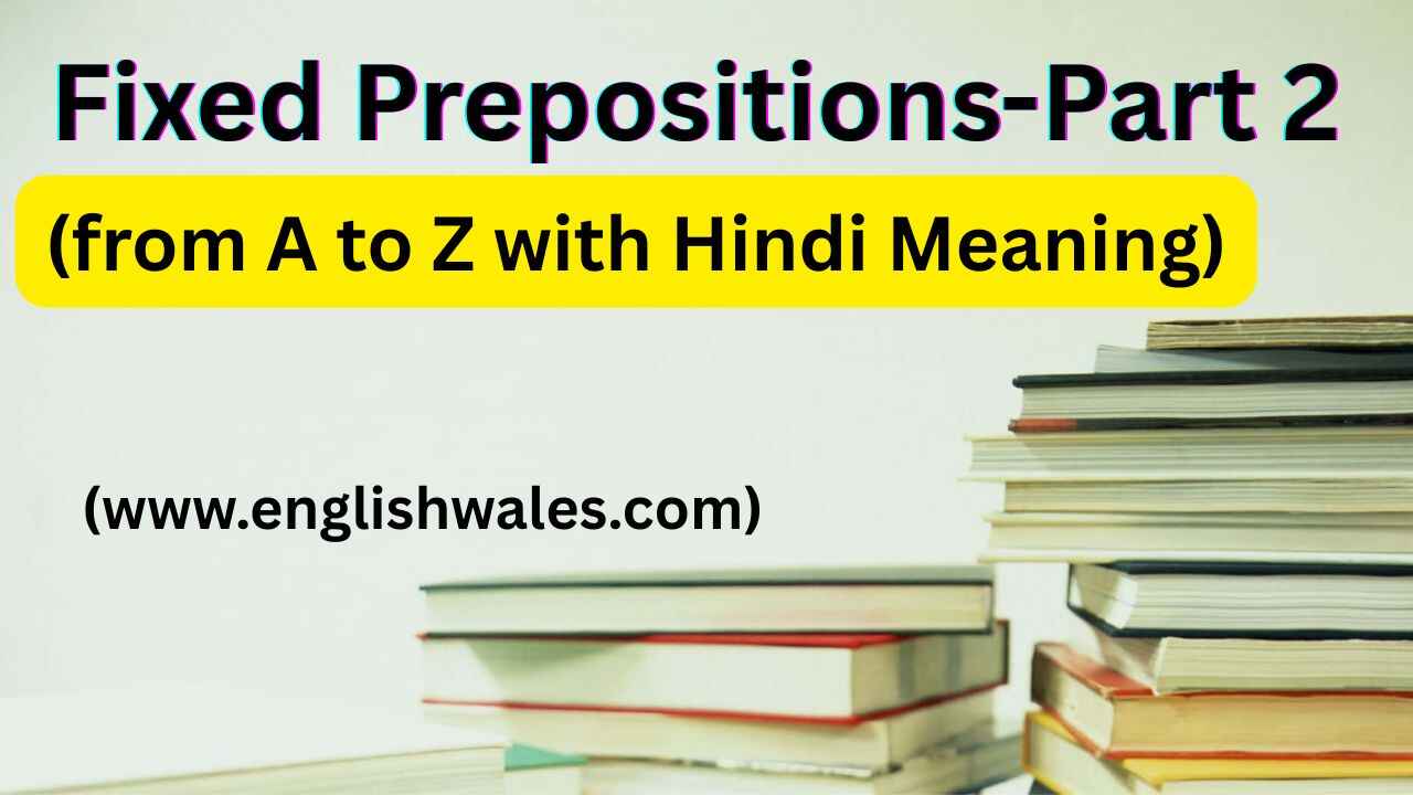 Fixed Prepositions-Part 2