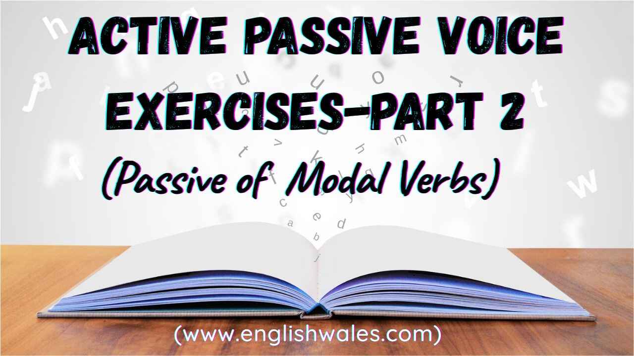 Active Passive Voice Exercises-Part 2
