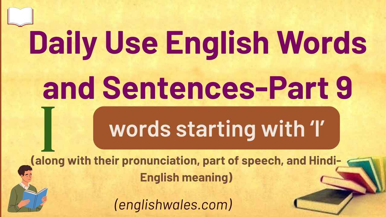50+ Daily Use English Words and Sentences-Part 9